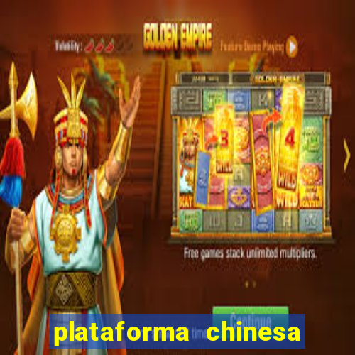 plataforma chinesa para ganhar dinheiro